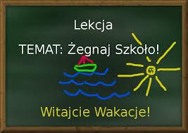 żegnaj szkoło